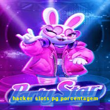 hacker slots pg porcentagem